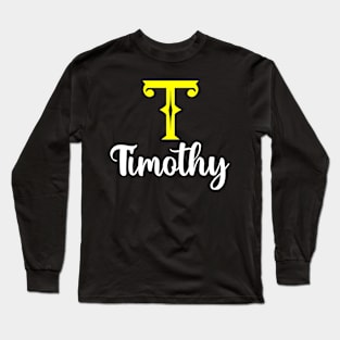 I'm A Timothy ,Timothy Surname, Timothy Second Name Long Sleeve T-Shirt